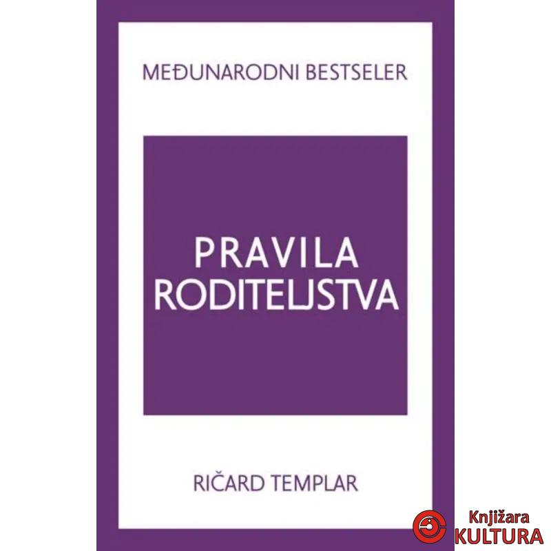 PRAVILA RODITELJSTVA 