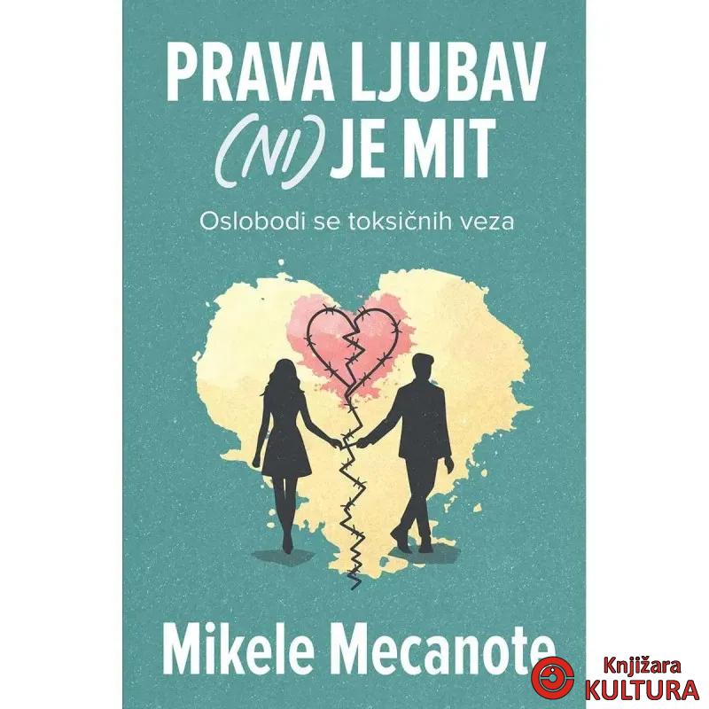 Prava ljubav (ni) je mit 