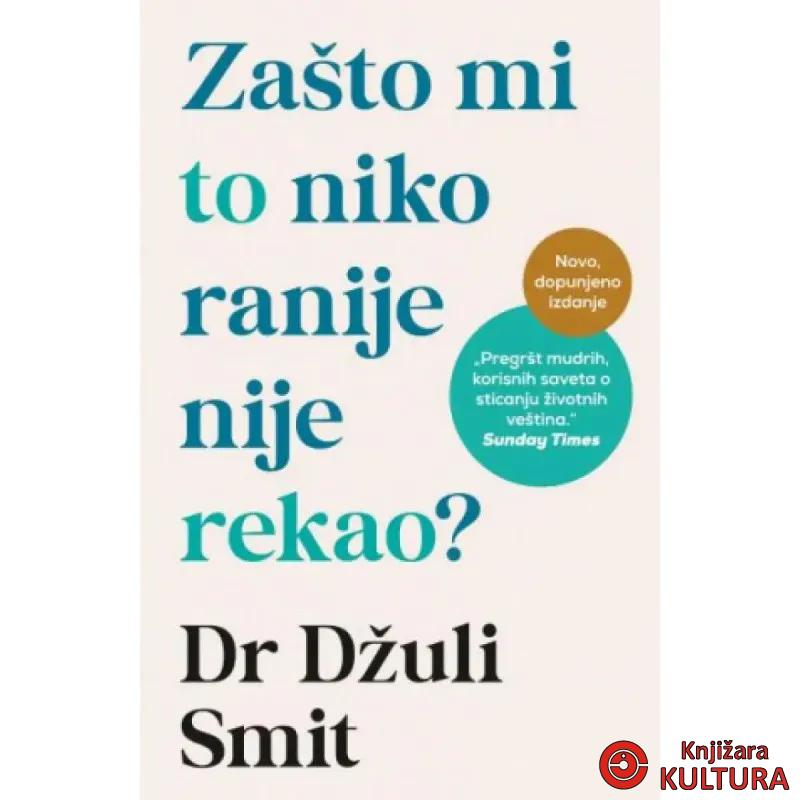 Zašto mi to niko ranije nije rekao? – dopunjeno izdanje 