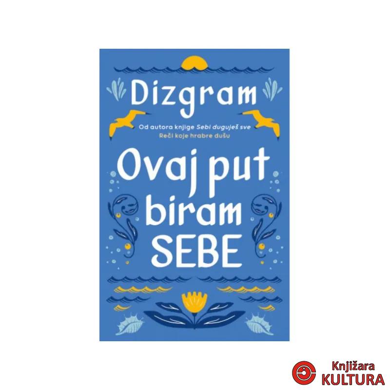 Ovaj put biram sebe 
