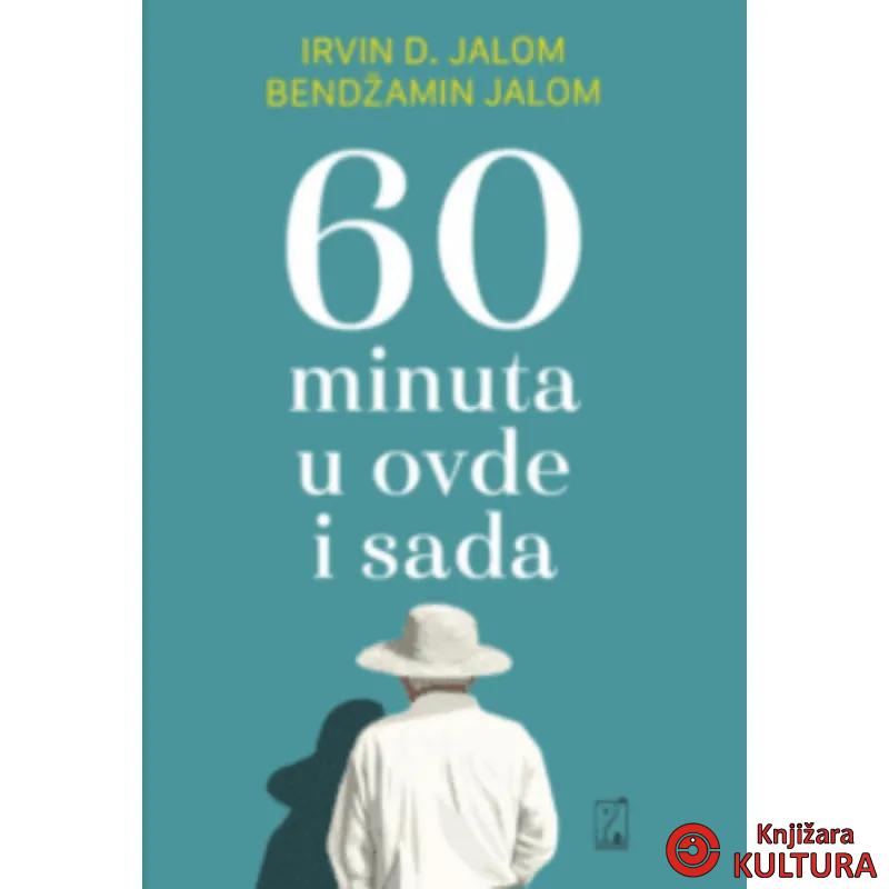 60 MINUTA U OVDE I SADA 