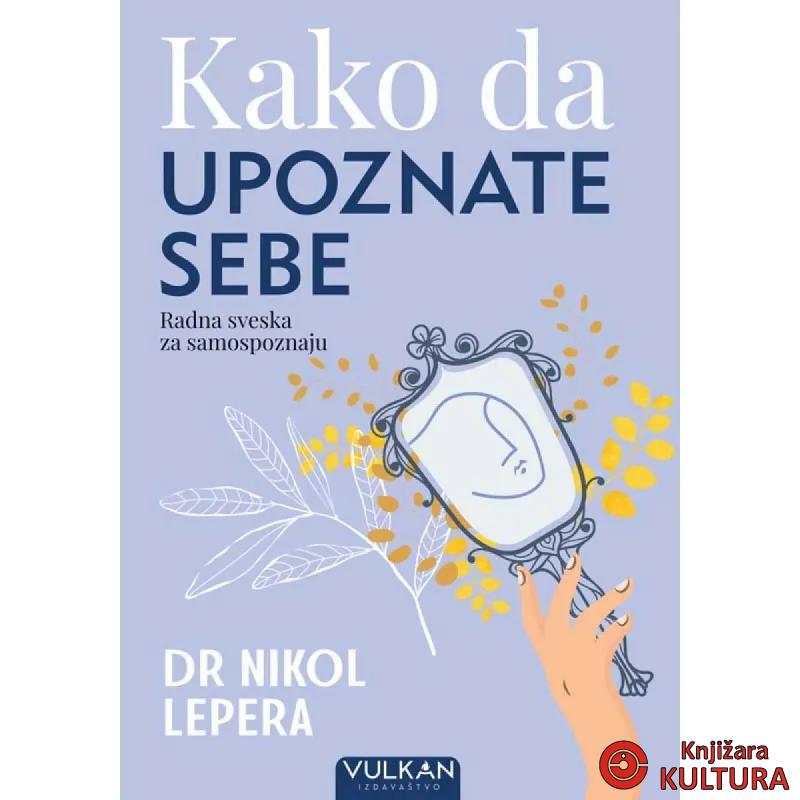 KAKO DA UPOZNATE SEBE 