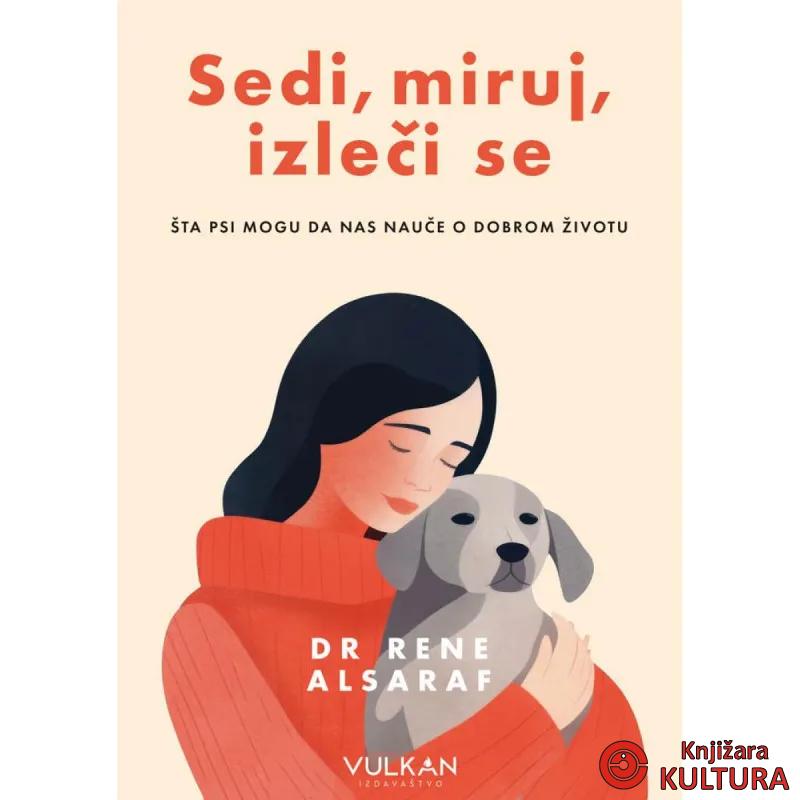 SEDI, MIRUJ, IZLEČI SE 