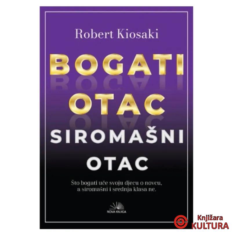 BOGATI OTAC SIROMAŠNI OTAC 