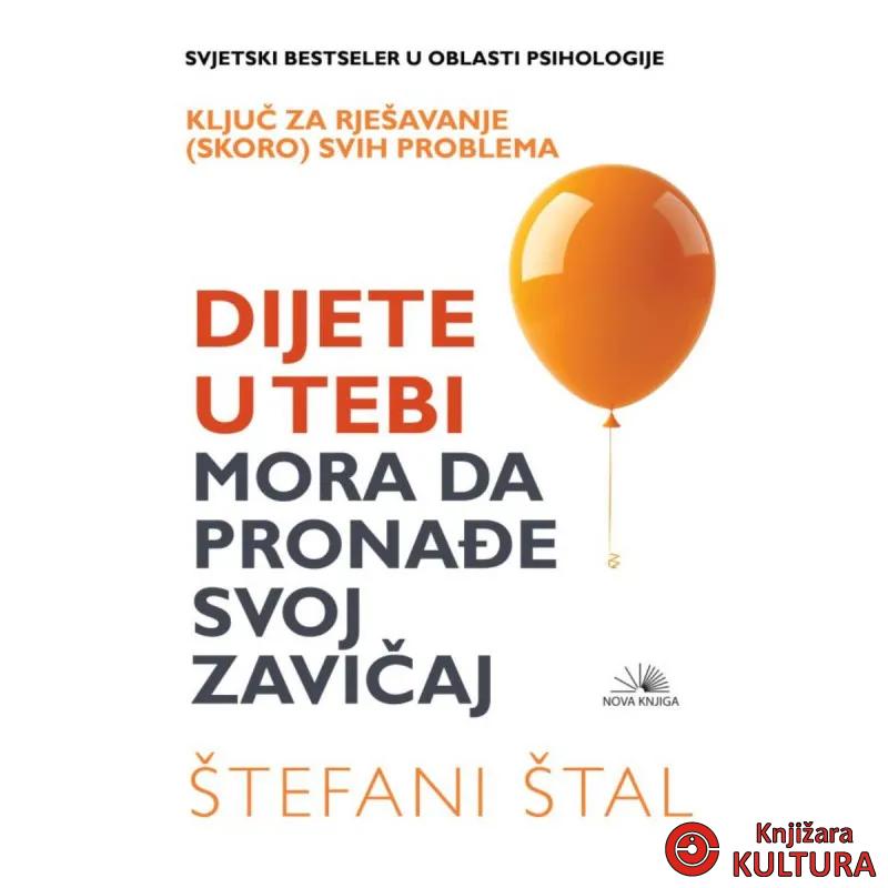 DIJETE U TEBI MORA DA PRONAĐE SVOJ ZAVIČAJ 