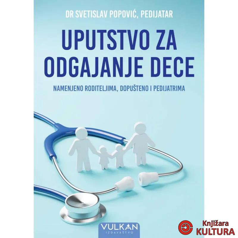 UPUTSTVO ZA ODGAJANJE DECE 
