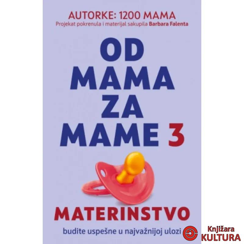 Od mama za mame 3: Materinstvo 