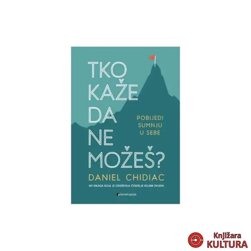 Tko kaže da ne možeš? 