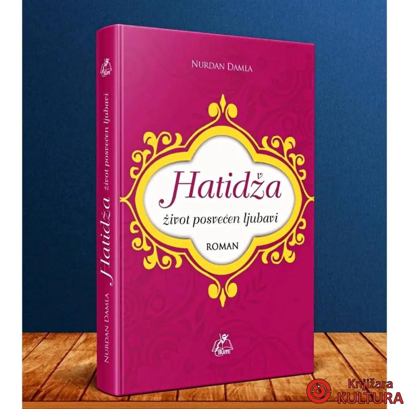 HATIDŽA ŽIVOT POSVEĆEN LJUBAVI 