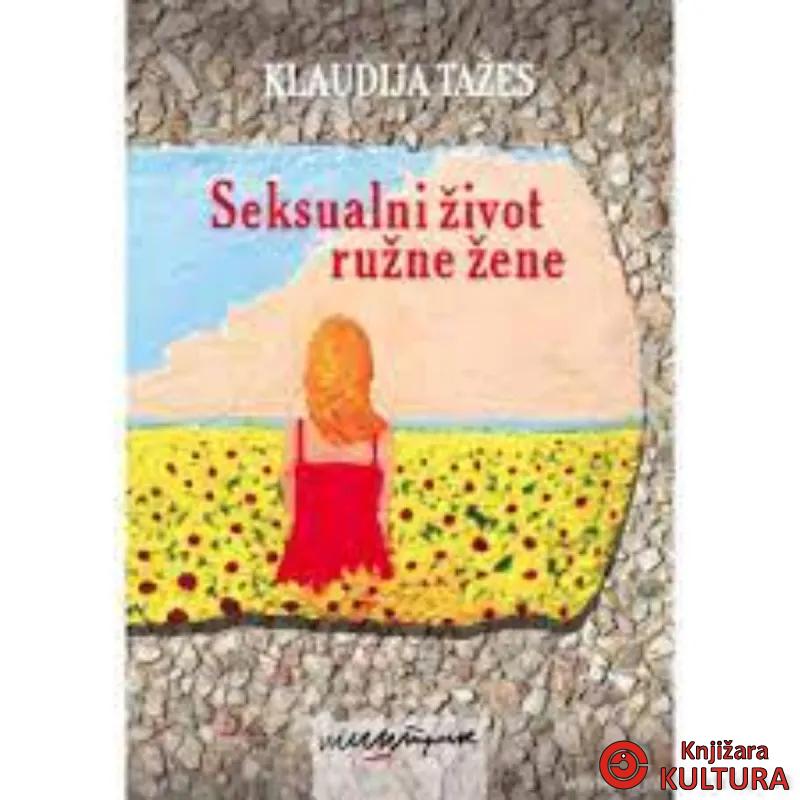 SEKSUALNI ŽIVOT RUŽNE ŽENE 
