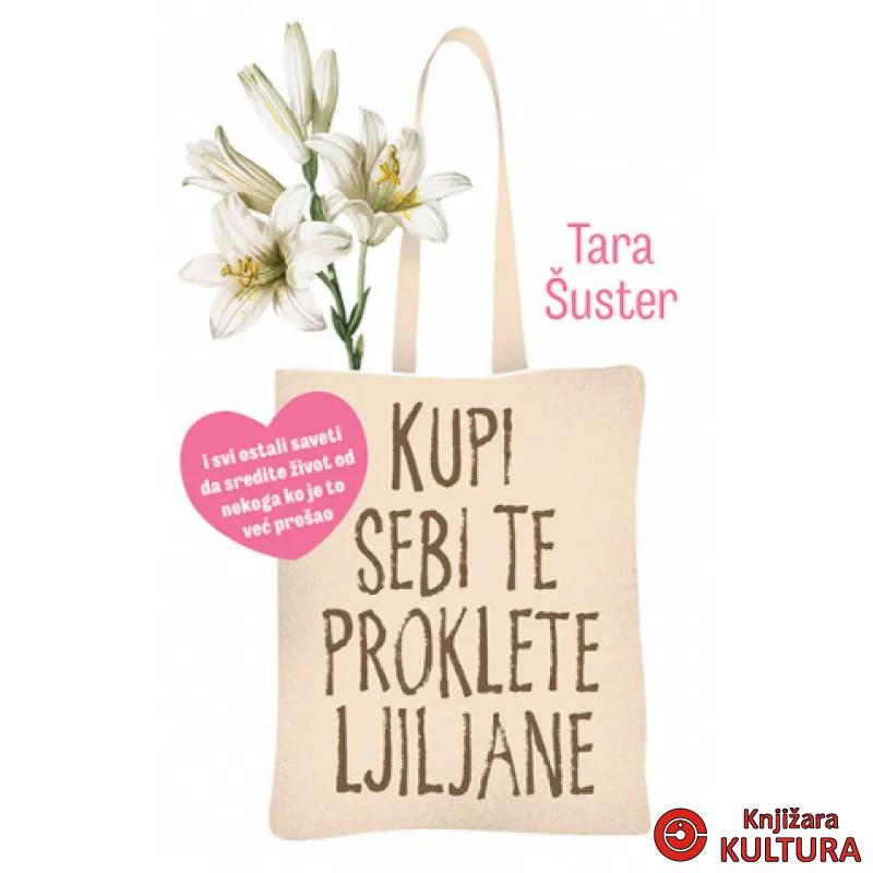 Kupi sebi te proklete ljiljane 