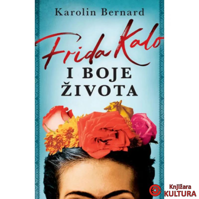 Frida Kalo i boje života 