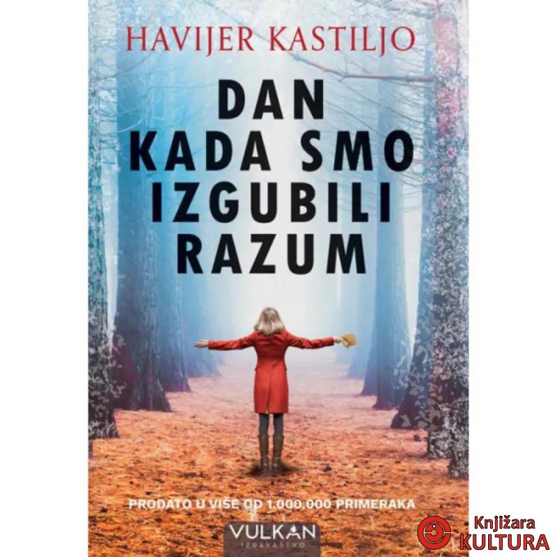 DAN KADA SMO IZGUBILI RAZUM 