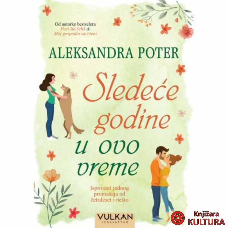 SLEDEĆE GODINE U OVO VREME 