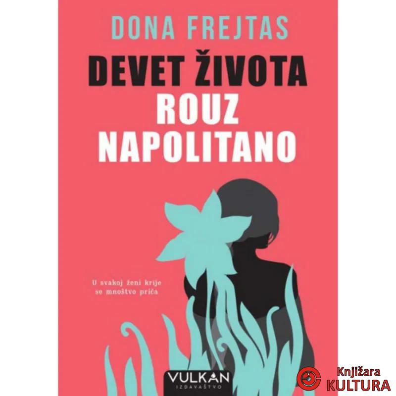 DEVET ŽIVOTA ROUZ NAPOLITANO 