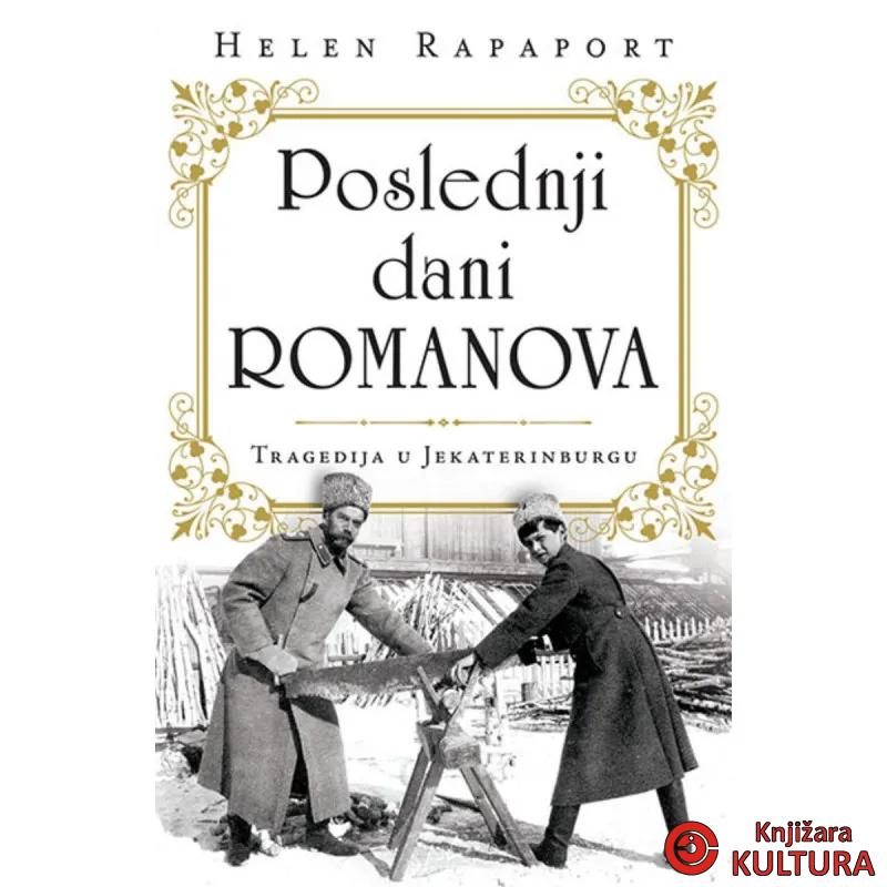 Poslednji dani Romanova: Tragedija u Jekaterinburgu 