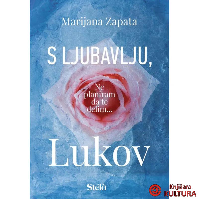 S LJUBAVLJU LUKOV 