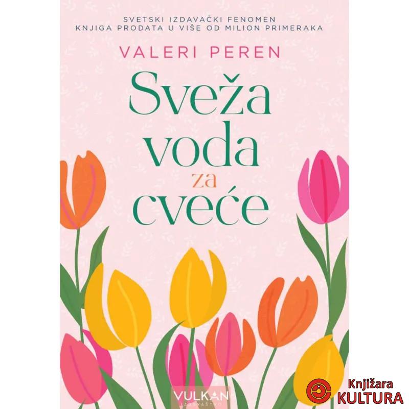 SVEŽA VODA ZA CVEĆE 
