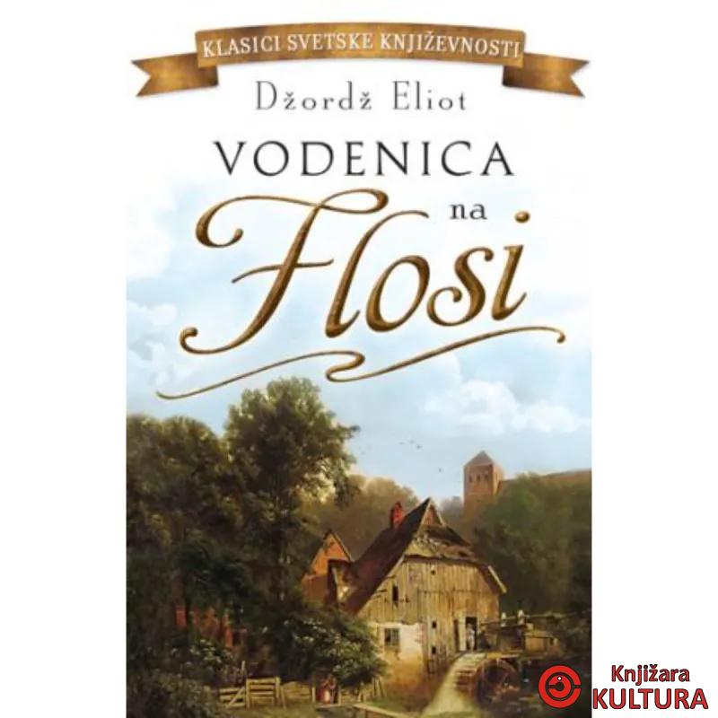 Vodenica na Flosi - tvrd povez 
