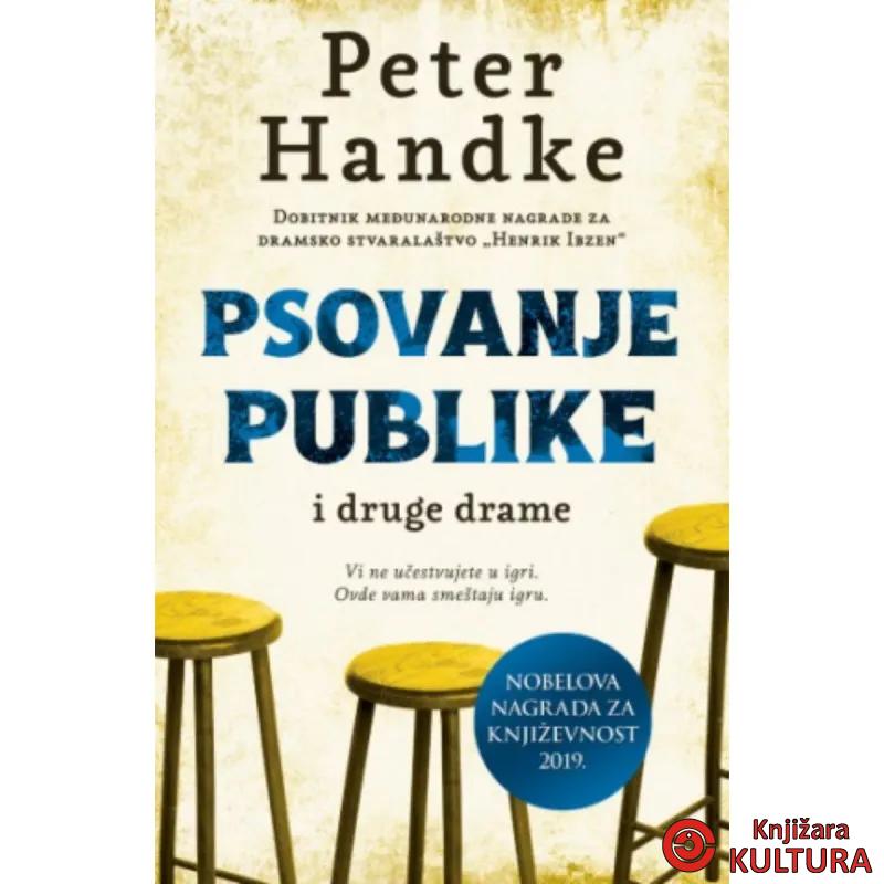 Psovanje publike i druge drame 