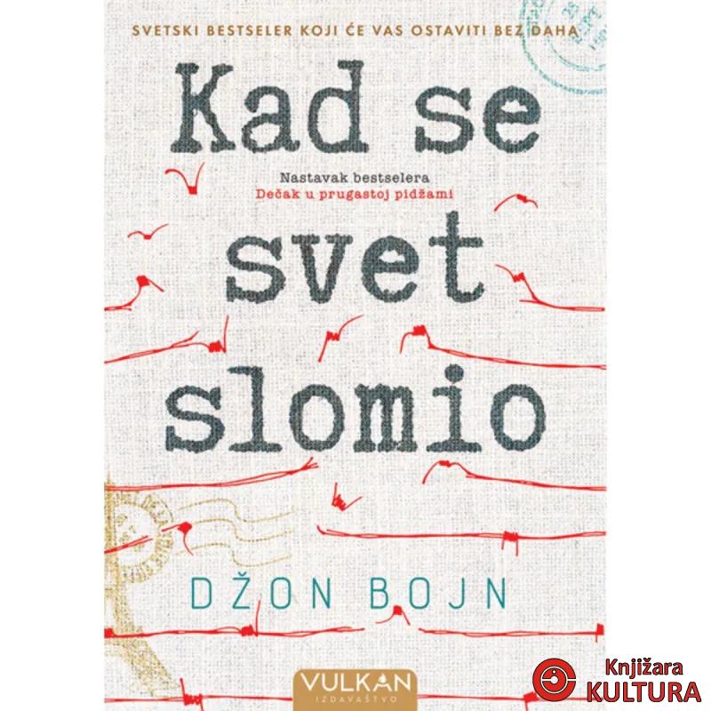 KAD SE SVET SLOMIO 