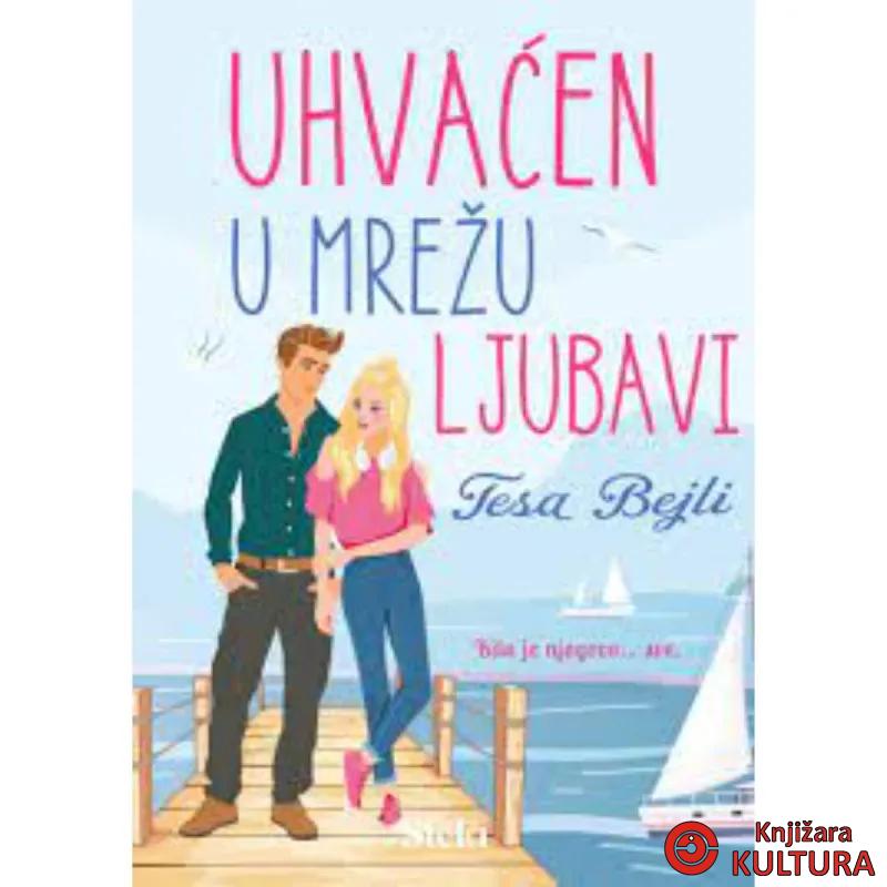 Uhvaćen u mrežu ljubavi 