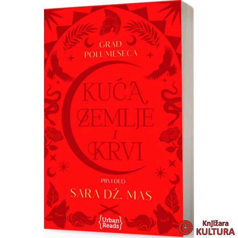 KUĆA ZEMLJE I KRVI (Grad Polumeseca) 