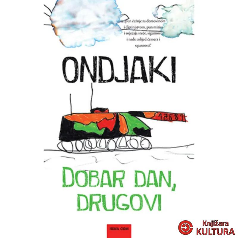 DOBAR DAN, DRUGOVI 