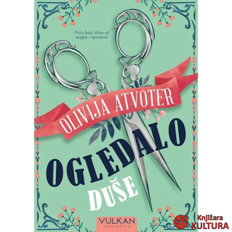 Ogledalo duše – Olivija Atvoter 