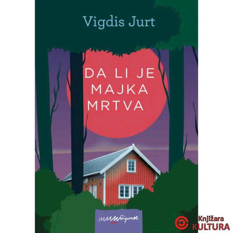 Da li je majka mrtva 