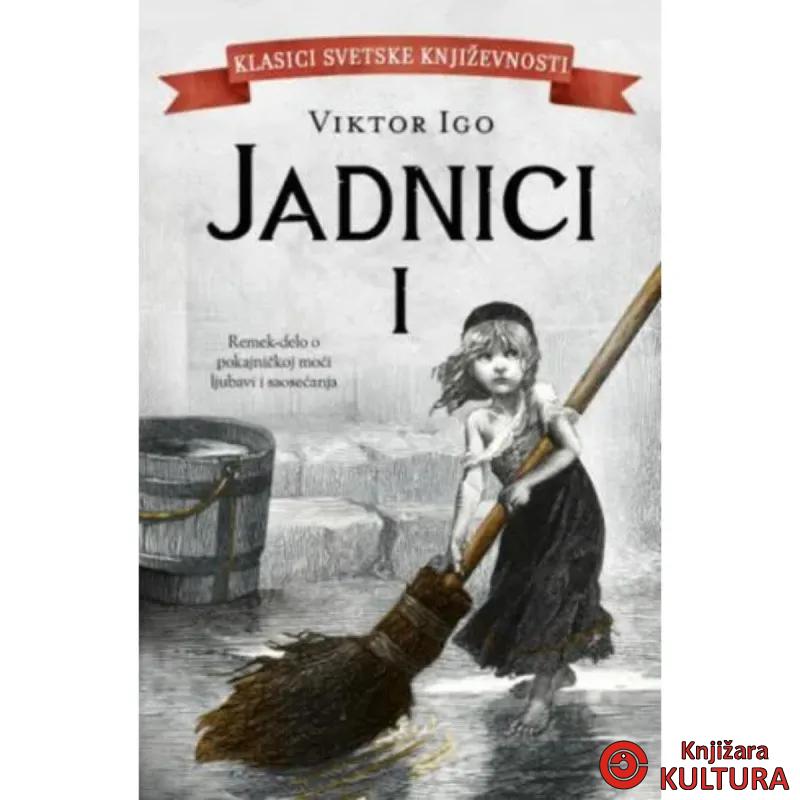Jadnici - I tom 