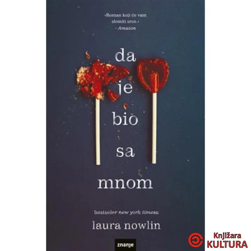 Da je bio sa mnom 