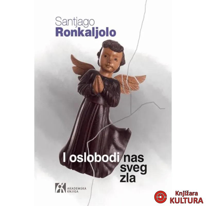 I oslobodi nas sveg zla 