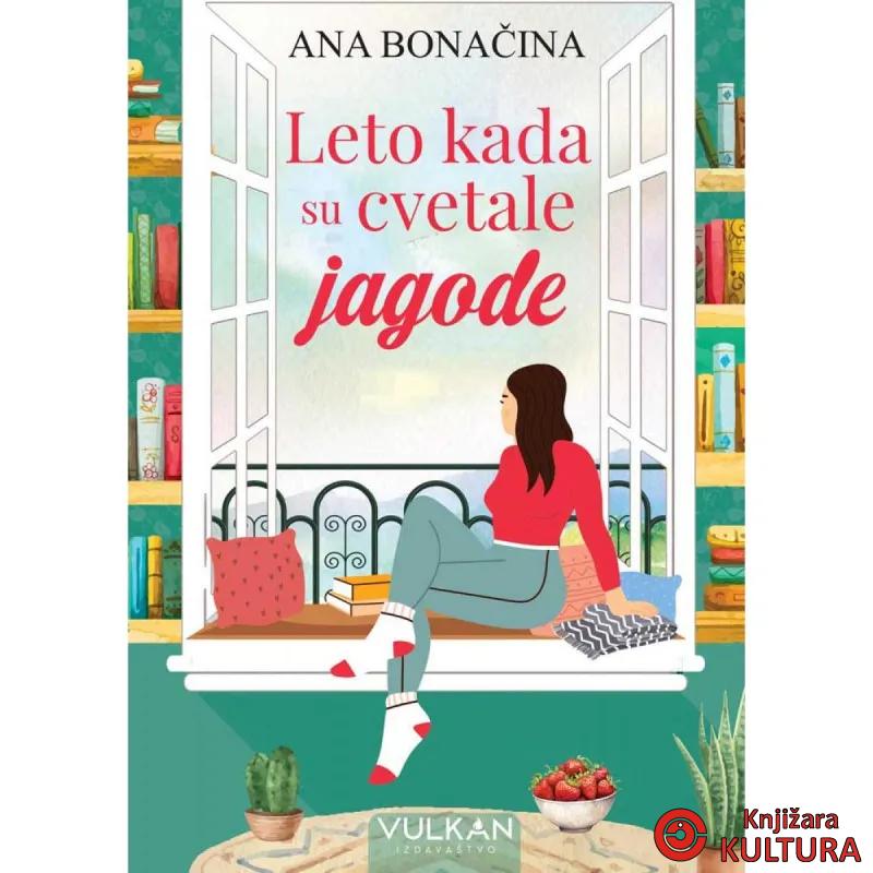 Leto kada su cvetale jagode 