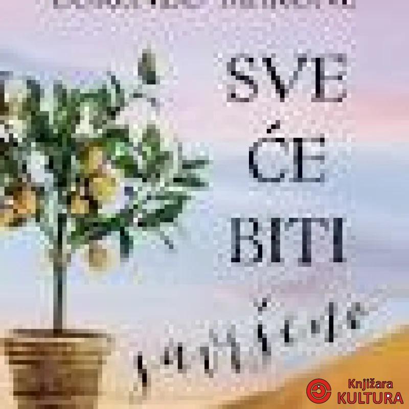 Sve će biti savršeno 