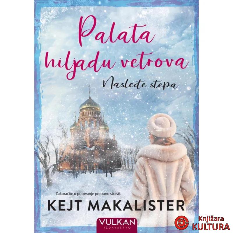 Palata hiljadu vetrova: Nasleđe stepa 