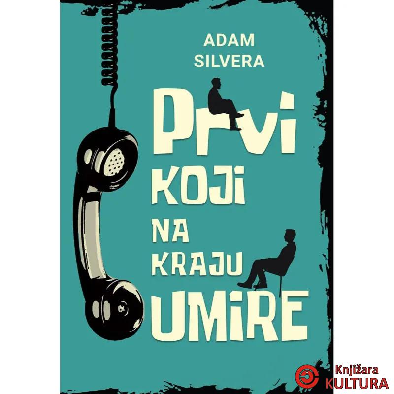 Prvi koji na kraju umire 
