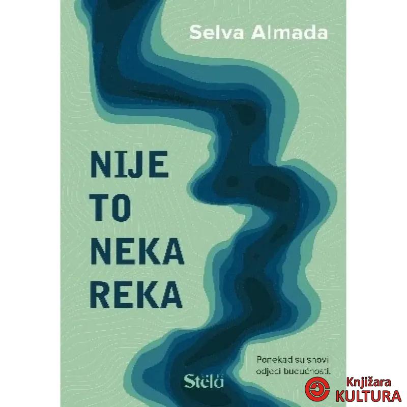 Nije to neka reka 