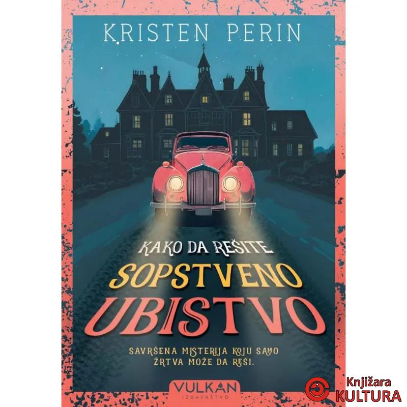 Kako da rešite sopstveno ubistvo 