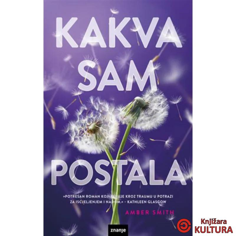 Kakva sam postala 