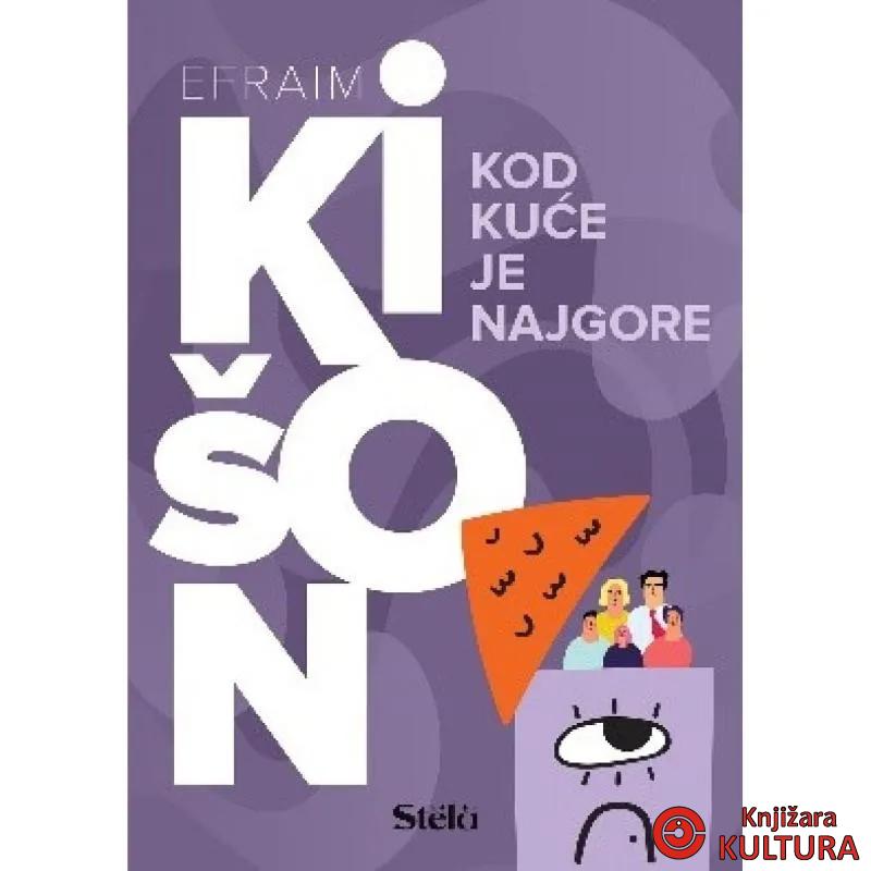 Kod kuće je najgore - Efraim Kišon 
