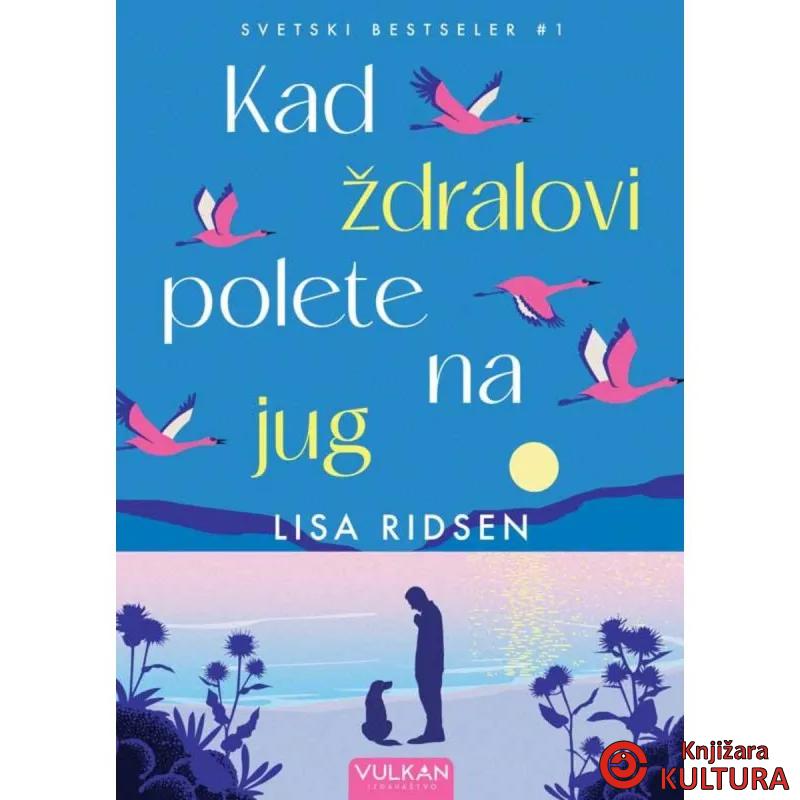KAD ŽDRALOVI POLETE NA JUG 