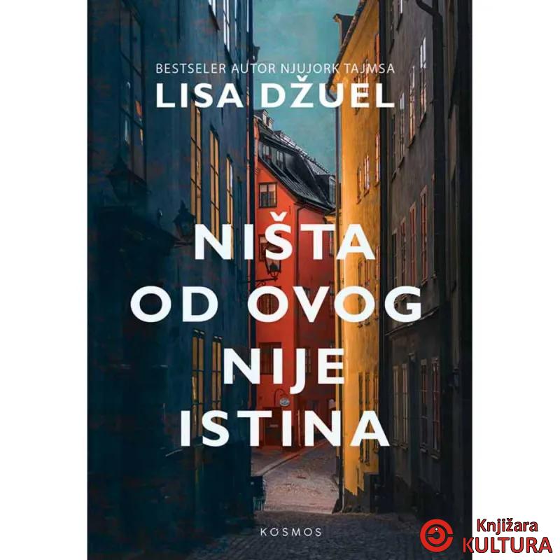 NIŠTA OD OVOGA NIJE ISTINA 