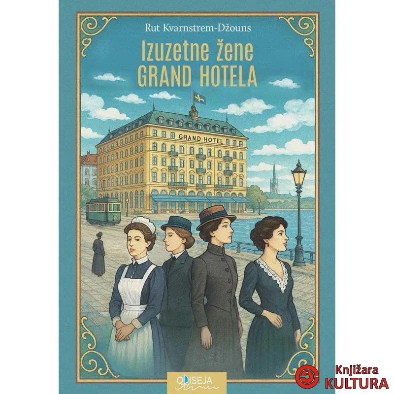 Izuzetne žene Grand hotela 