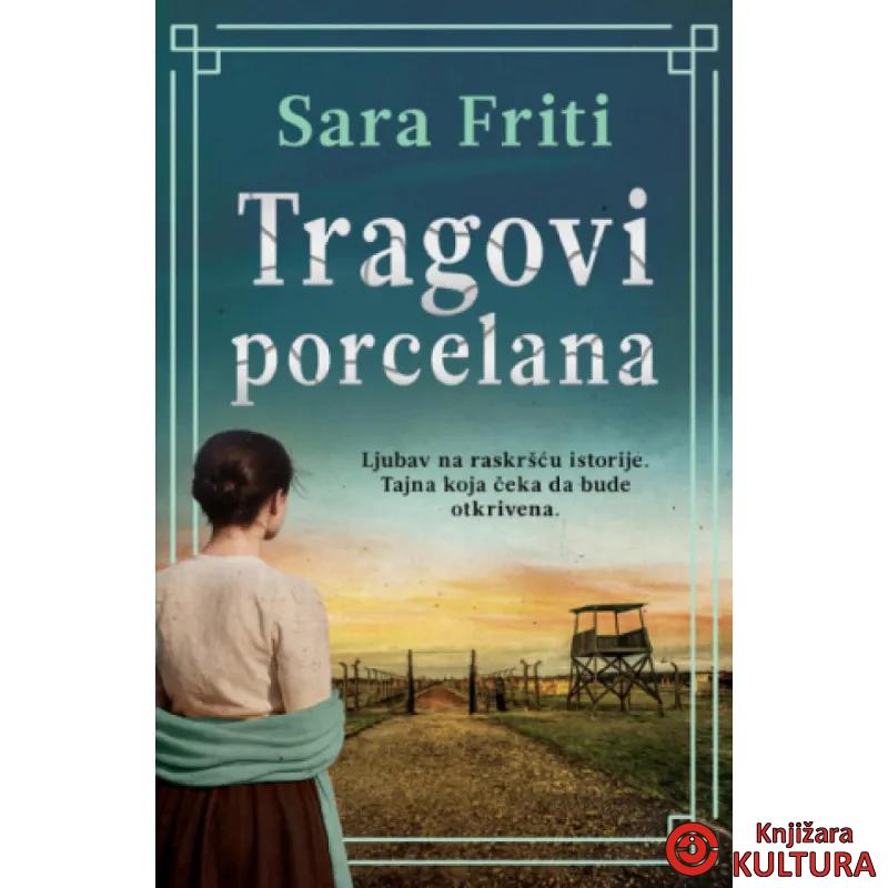 Tragovi porcelana Sara Friti 