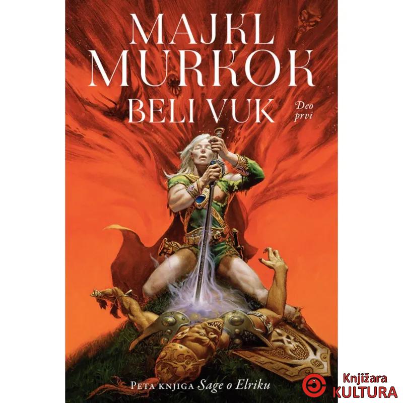 Elrik od Melnibonea 5, Beli vuk 