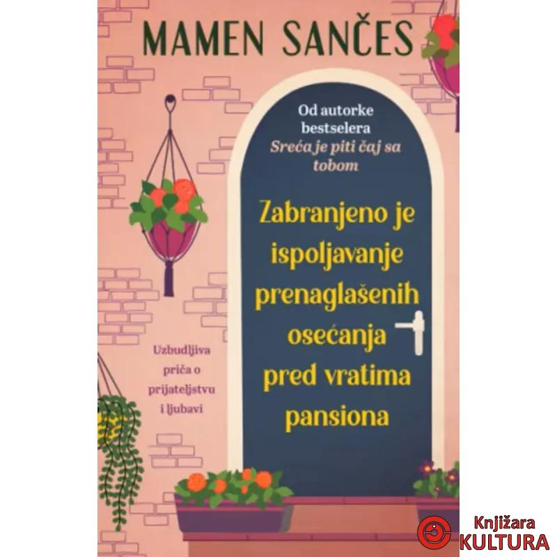 Zabranjeno je ispoljavanje prenaglašenih osećanja pred vratima pansiona 