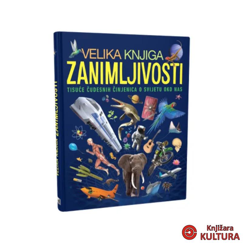 VELIKA KNJIGA ZANIMLJIVOSTI 