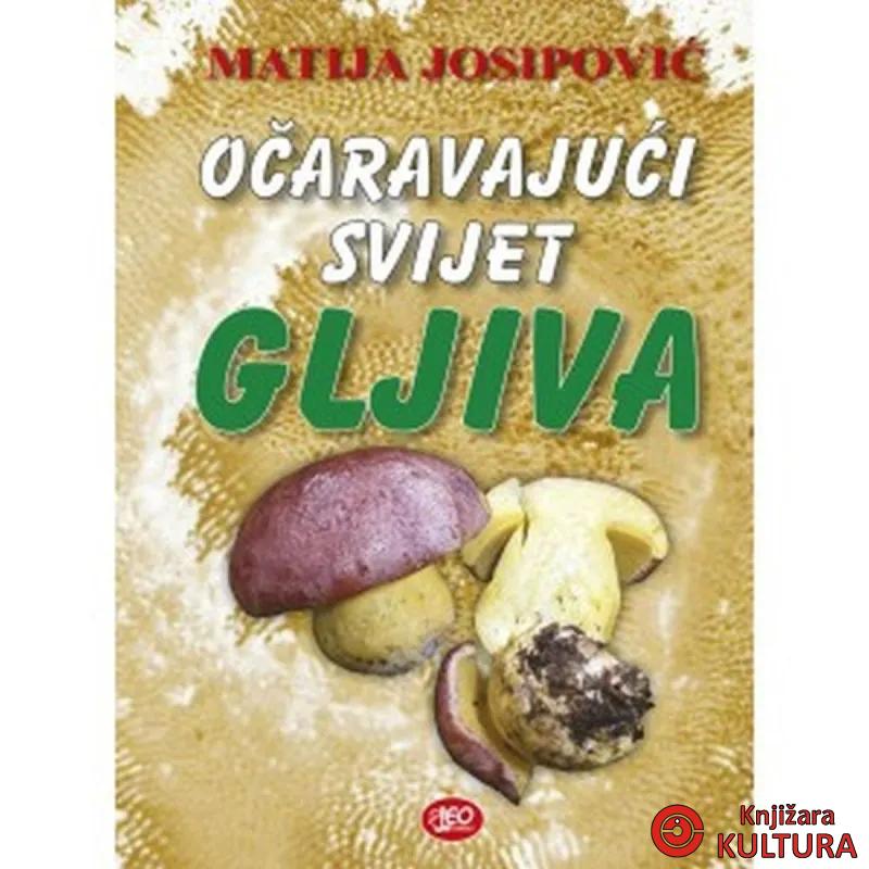 Očaravajući svijet gliva 