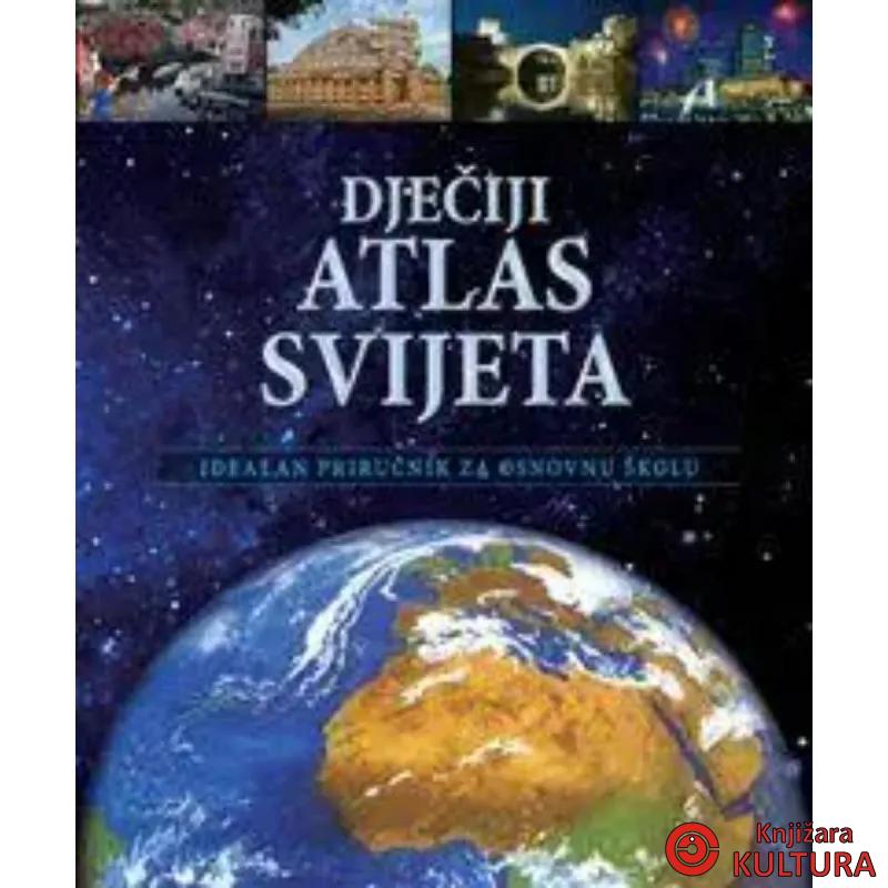 DJEČIJI ATLAS SVIJETA 